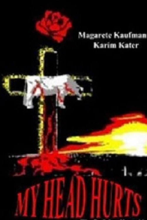 Movie poster for My Head Hurts (2000)