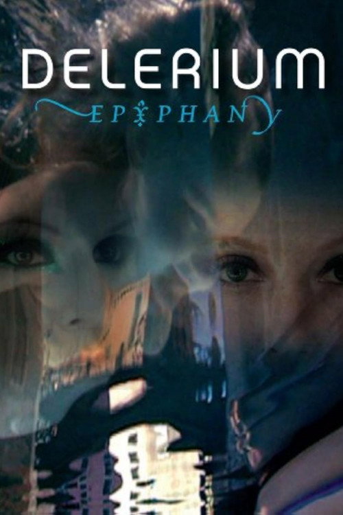 Movie poster for Delerium - Epiphany (2008)