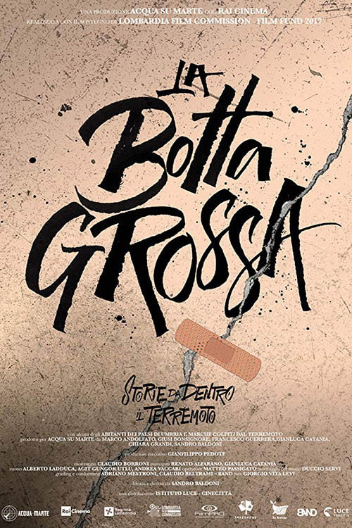 Movie poster for La botta grossa - Storie da dietro il terremoto (2017)