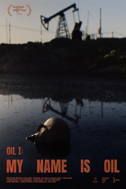Movie poster for My Name Is Oil (2025)