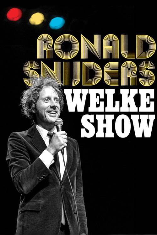 Movie poster for Ronald Snijders: Welke Show (2017)