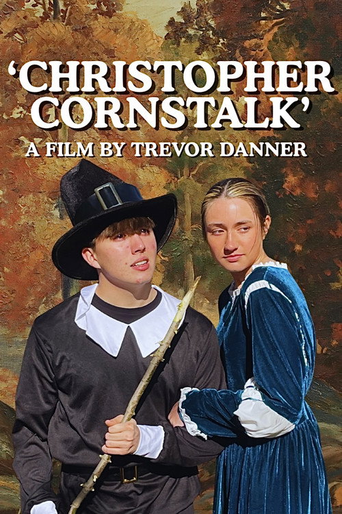 Movie poster for 'CHRISTOPHER CORNSTALK' (2025)