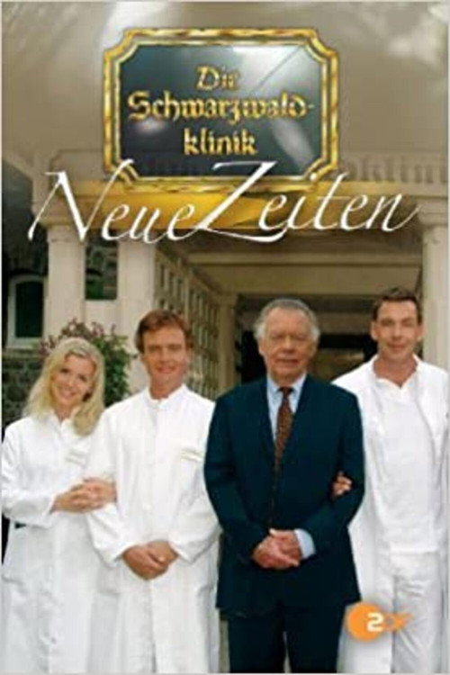 Movie poster for Die Schwarzwaldklinik: Neue Zeiten (2005)