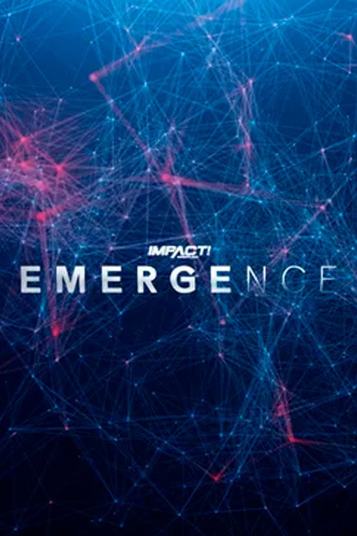 Movie poster for IMPACT Wrestling: Emergence 2022 (2022)