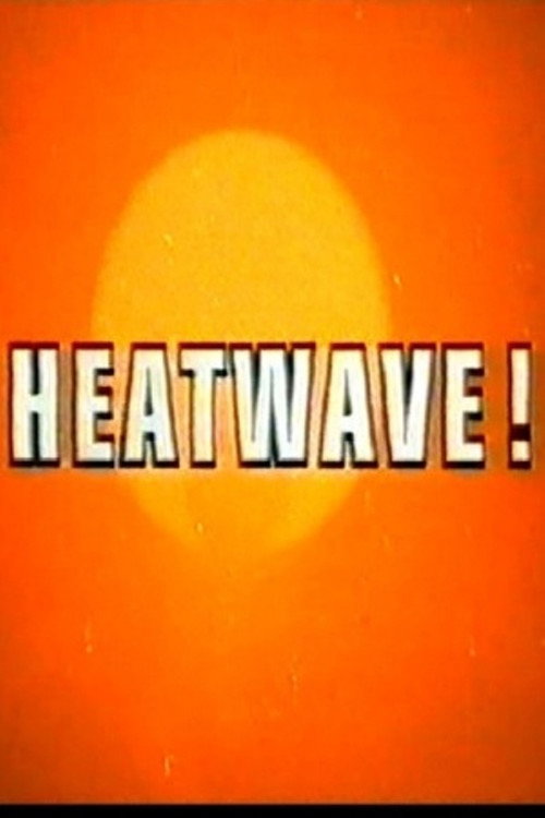 Movie poster for Heatwave! (1974)