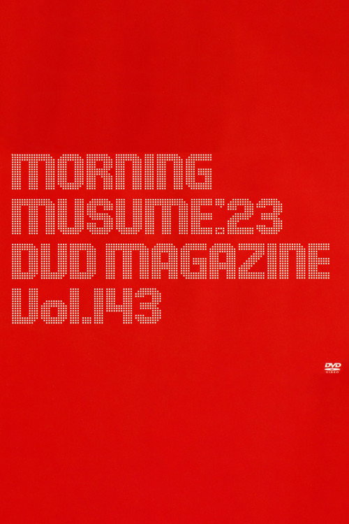 Movie poster for Morning Musume.'23 DVD Magazine Vol.143 (2023)
