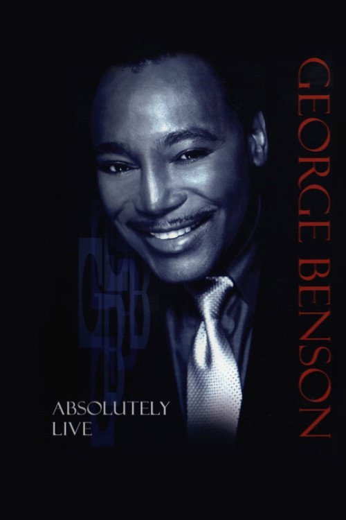 Movie poster for George Benson - Absolutely Live (2000)