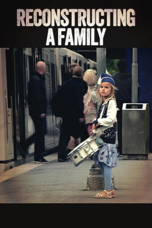Movie poster for Reconstructing a Family (2012)