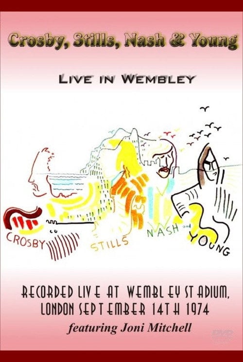 Movie poster for Crosby, Stills, Nash & Young - Live in Wembley 1974 (1974)
