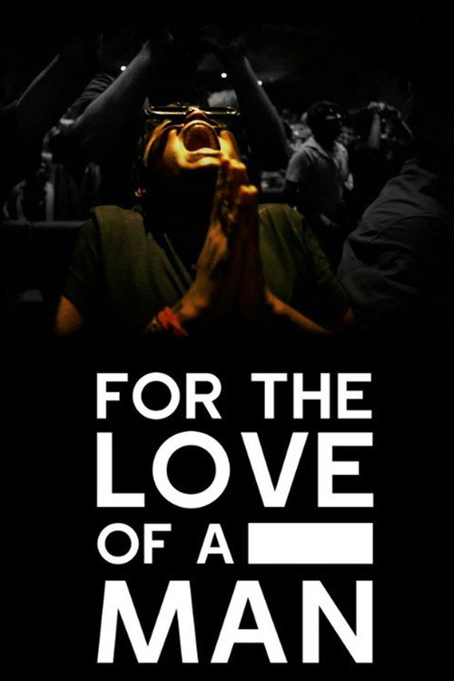 Movie poster for For the Love of a Man (2015)