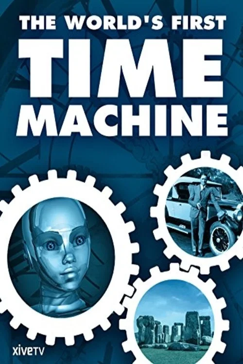 Movie poster for The World's First Time Machine (2003)