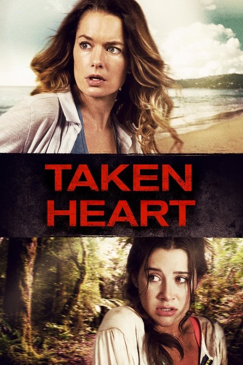 Movie poster for Taken Heart (2017)