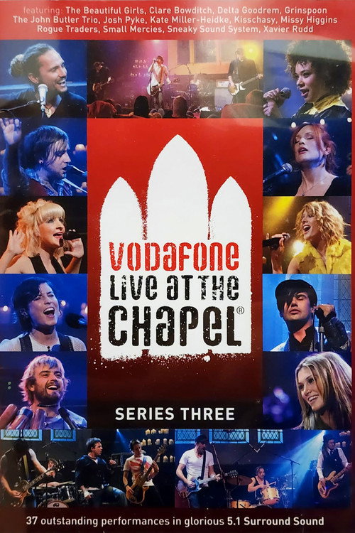 Movie poster for Vodafone Live at the Chapel Series 3 (2008)