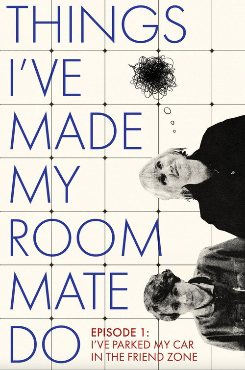 Movie poster for Things I've Made My Roommate Do