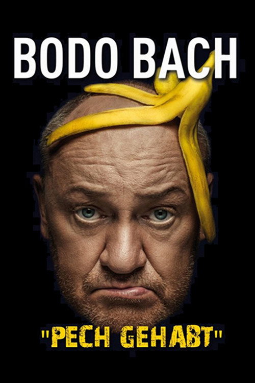 Movie poster for Bodo Bach live - Pech gehabt (2020)