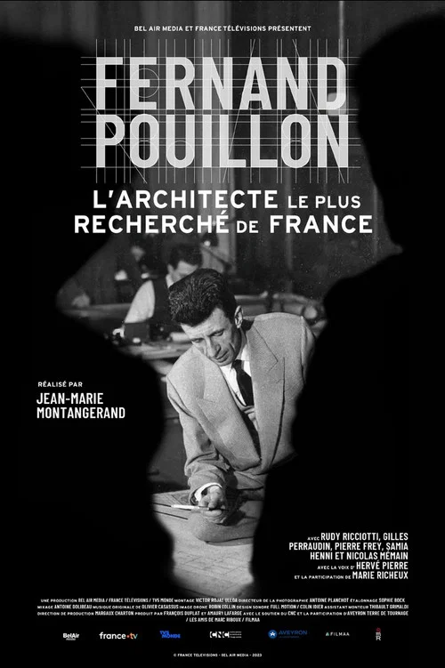 Movie poster for Fernand Pouillon: France's Most Wanted Architect (2023)