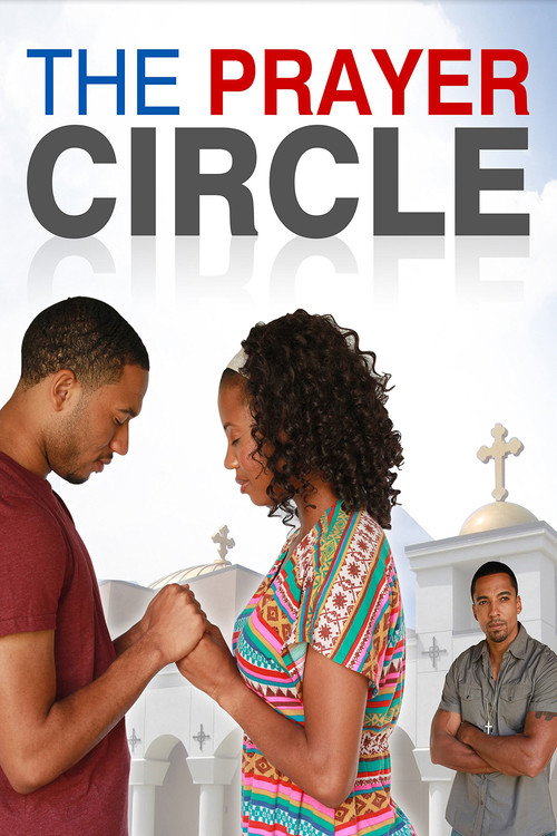 Movie poster for The Prayer Circle (2013)