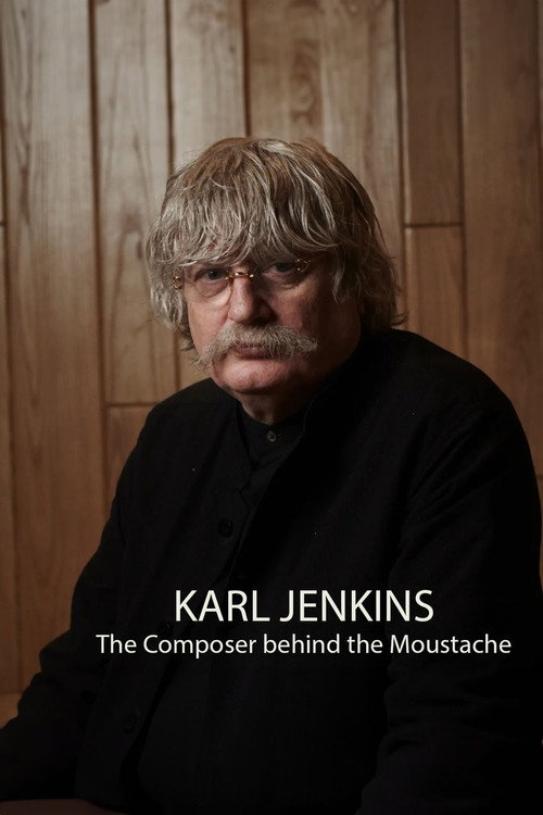 Movie poster for Karl Jenkins: The Composer behind the Moustache (2024)