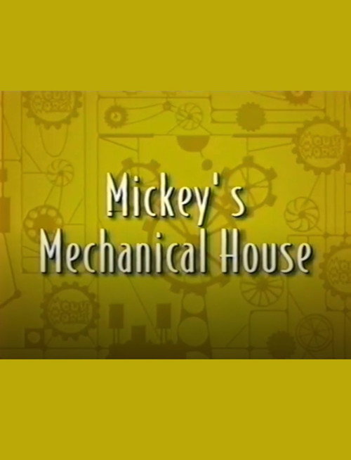 Movie poster for Mickey’s Mechanical House (1999)