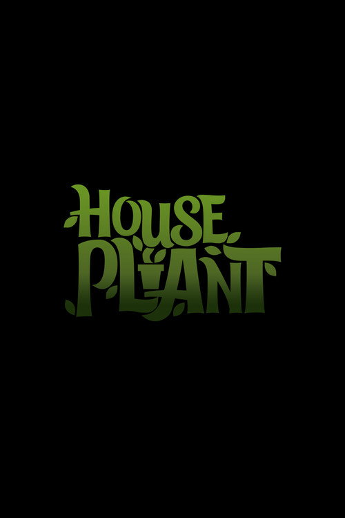 Movie poster for House Plant