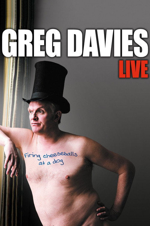 Movie poster for Greg Davies: Firing Cheeseballs at a Dog (2011)