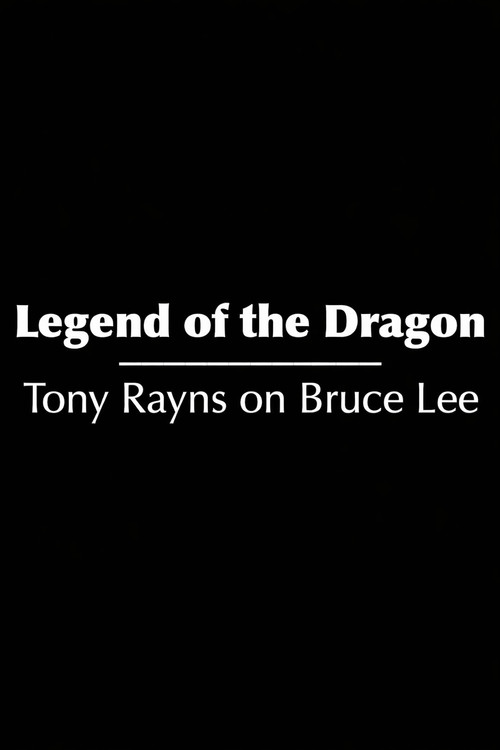 Movie poster for Legend of the Dragon: Tony Rayns on Bruce Lee (2023)