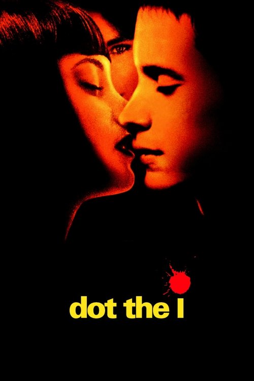 Movie poster for Dot the I (2003)