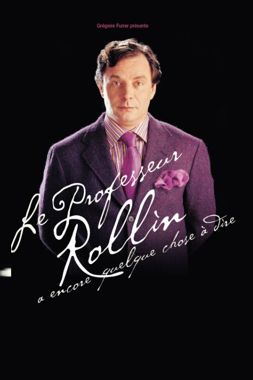 Movie poster for François Rollin - Le Professeur Rollin a encore quelque chose à dire (2003)