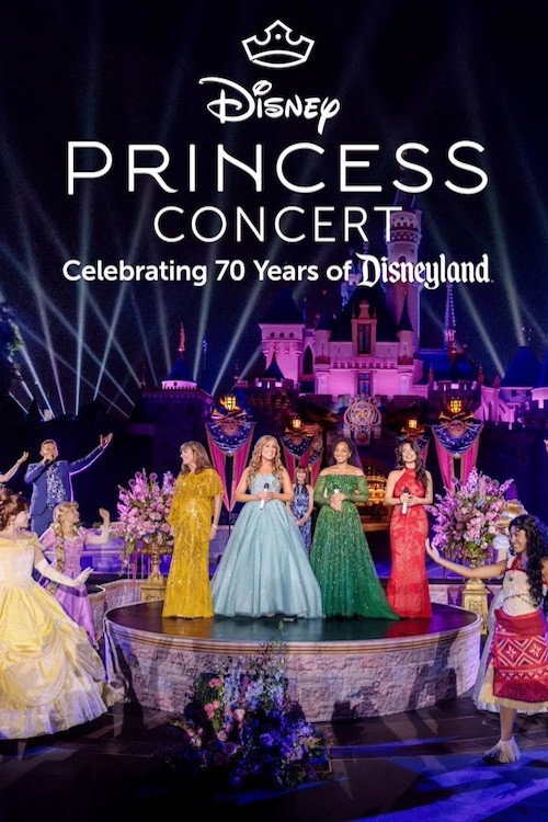 Movie poster for Disney Princess Concert: Celebrating 70 Years of Disneyland (2025)