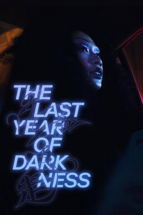 Movie poster for The Last Year of Darkness (2023)