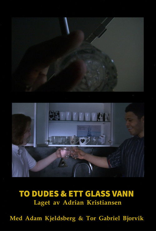 To Dudes & Ett Glass Vann poster
