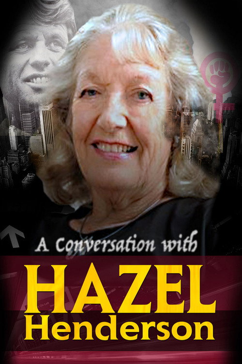 Movie poster for A Conversation with Hazel Henderson