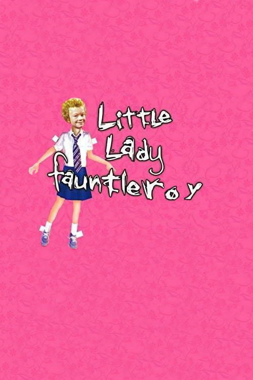 Movie poster for Little Lady Fauntleroy (2004)