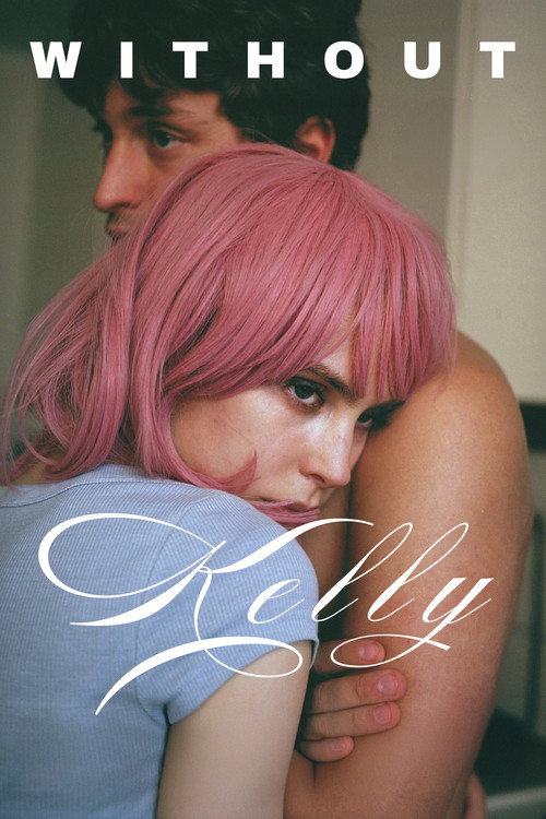 Movie poster for Without Kelly (2025)