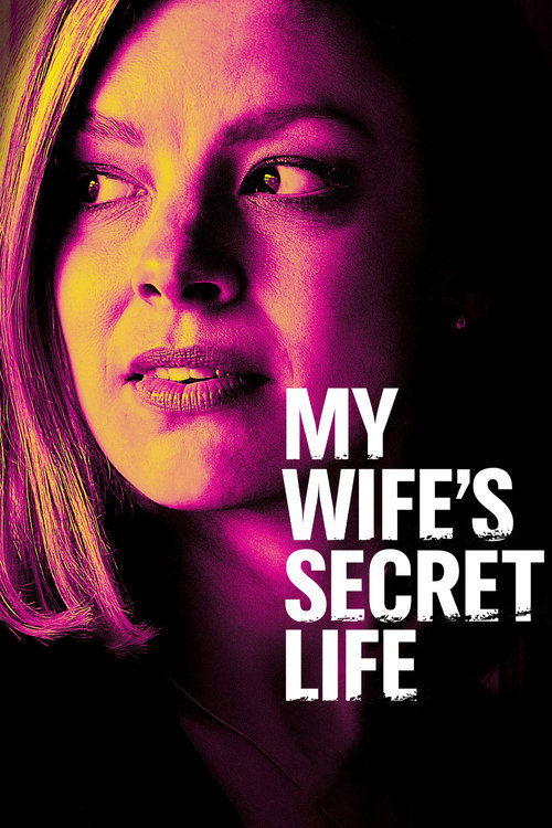 Movie poster for My Wife's Secret Life (2019)