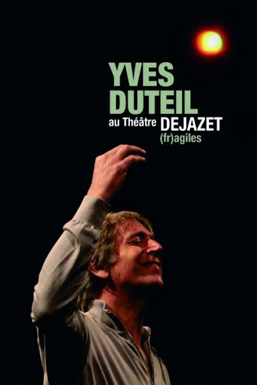 Movie poster for Yves Duteil - (fr)agiles au Théatre Dejazet (2008)