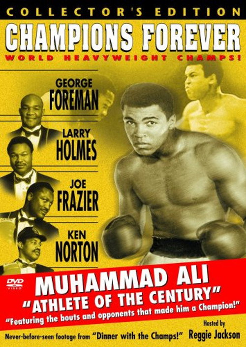 Movie poster for Champions Forever - World Heavyweight Champs! (2000)