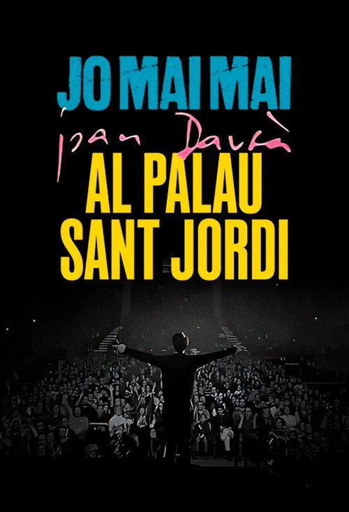 Movie poster for Jo mai mai al Palau Sant Jordi. La gran bogeria (Joan Dausà) (2025)