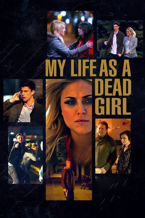 Movie poster for My Life as a Dead Girl (2015)