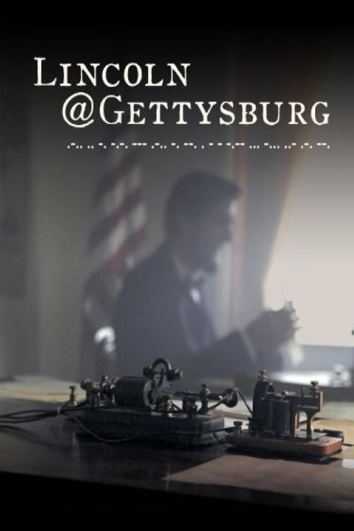 Movie poster for Lincoln@Gettysburg (2013)