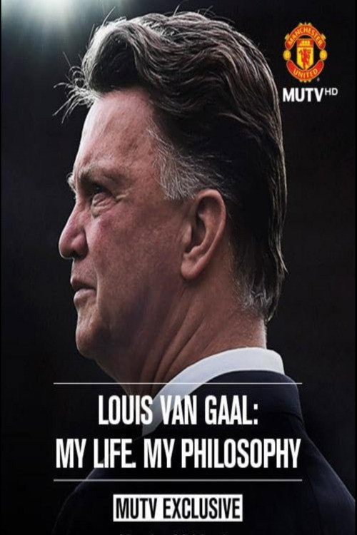 Movie poster for Louis van Gaal: My Life, My Philosophy (2015)