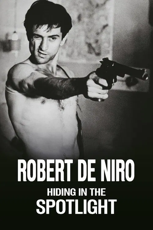 Movie poster for Robert De Niro: Hiding in the Spotlight (2023)