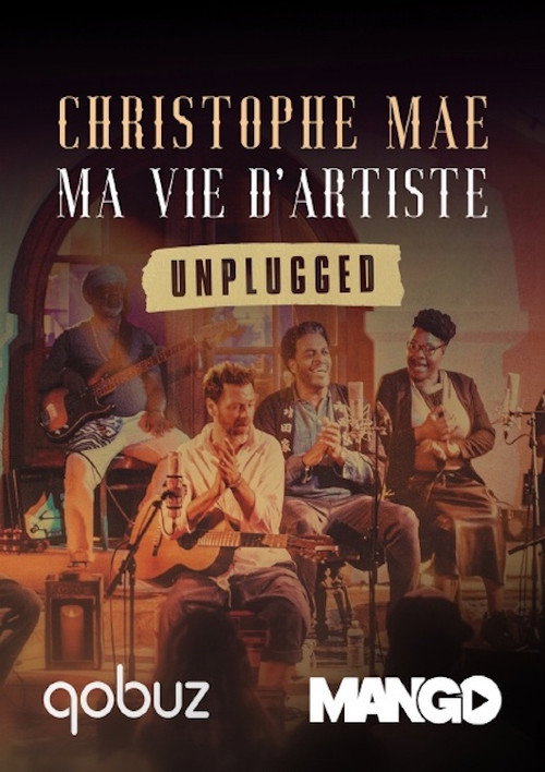 Movie poster for Christophe Maé - Ma Vie d'Artiste - Unplugged (2020)