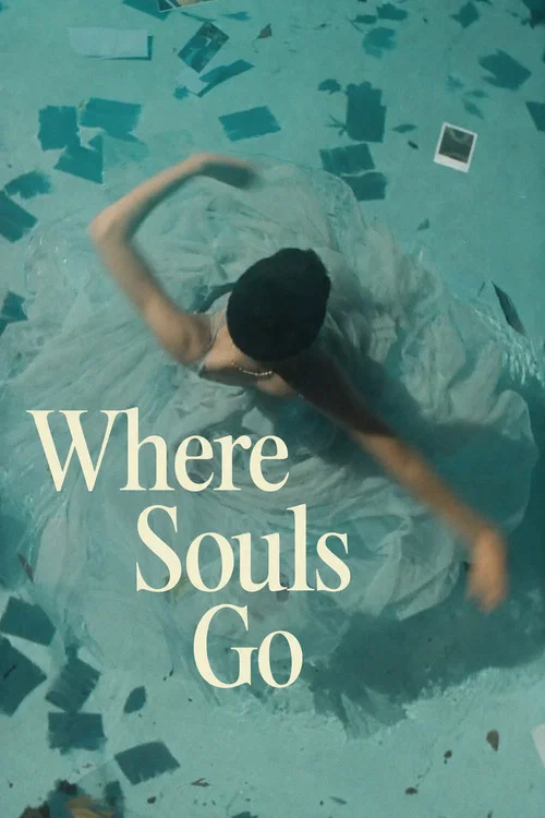 Movie poster for Where Souls Go (2025)
