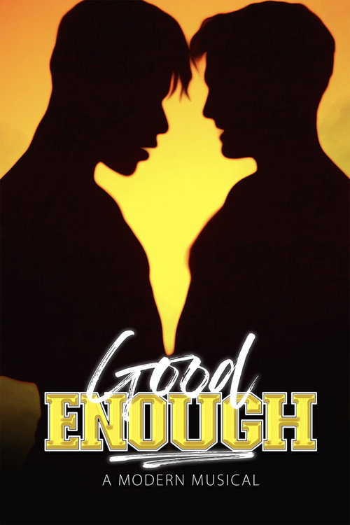 Movie poster for Good Enough: A Modern Musical (2023)