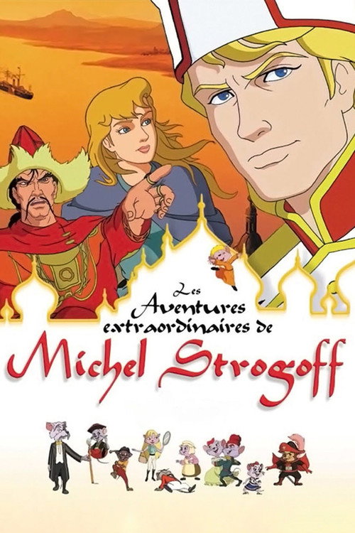 Movie poster for The Extraordinary Adventures of Michel Strogoff (2004)