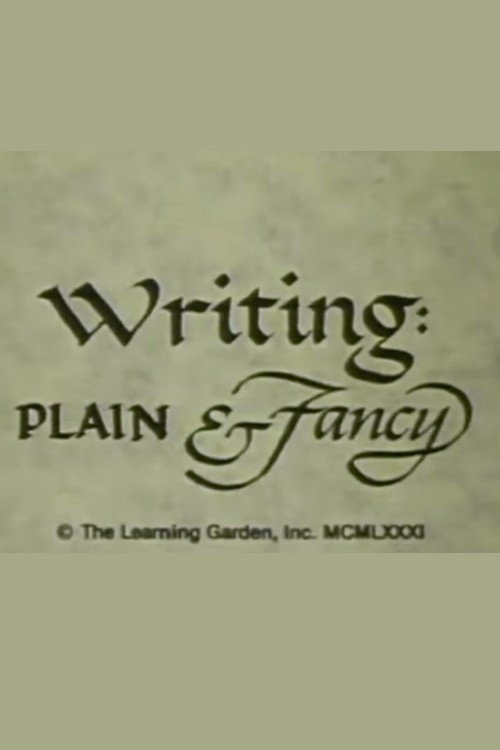 Movie poster for Writing: Plain & Fancy (1981)