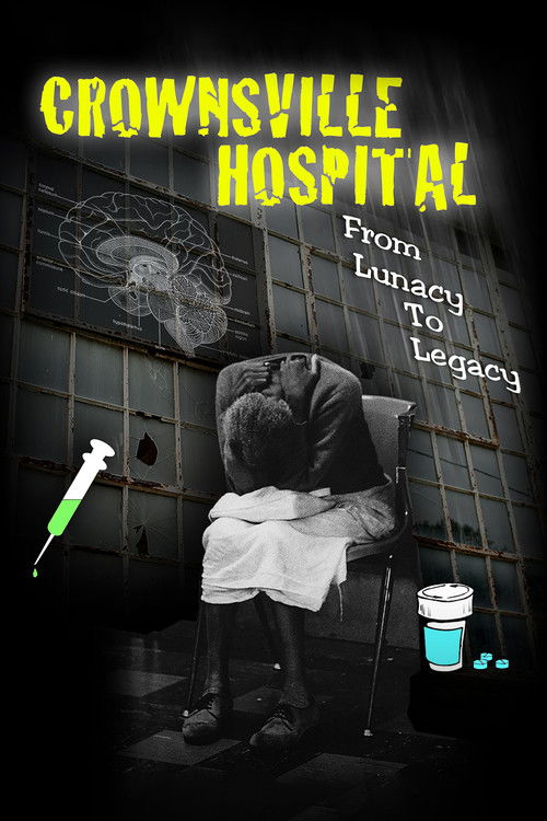 Movie poster for Crownsville Hospital: From Lunacy to Legacy (2018)