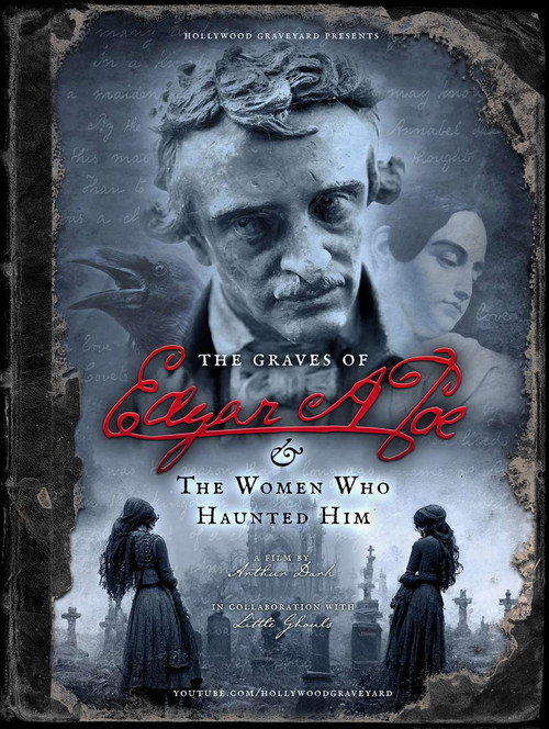 Movie poster for The Graves of Edgar Allan Poe and the Women Who Haunted Him (2022)