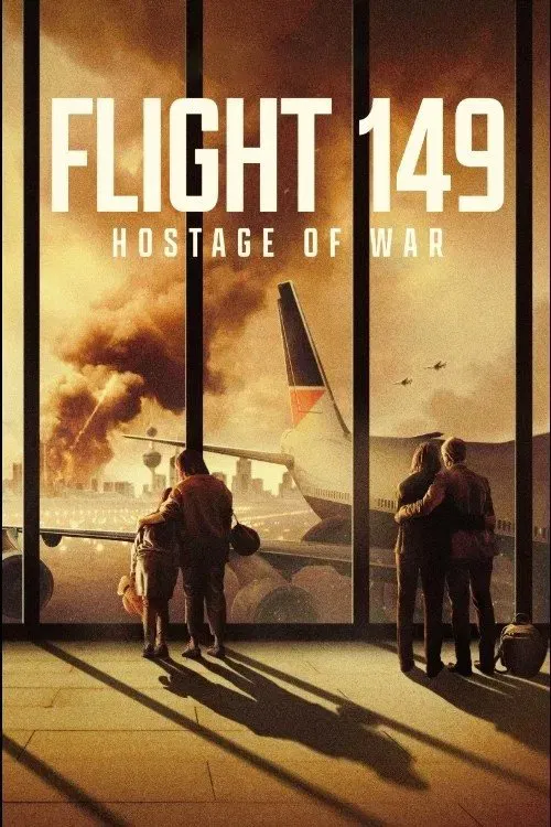 Movie poster for Flight 149: Hostage of War (2025)